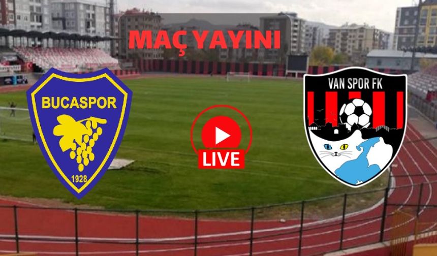 Bucaspor - Vanspor Maçı Canlı İzle