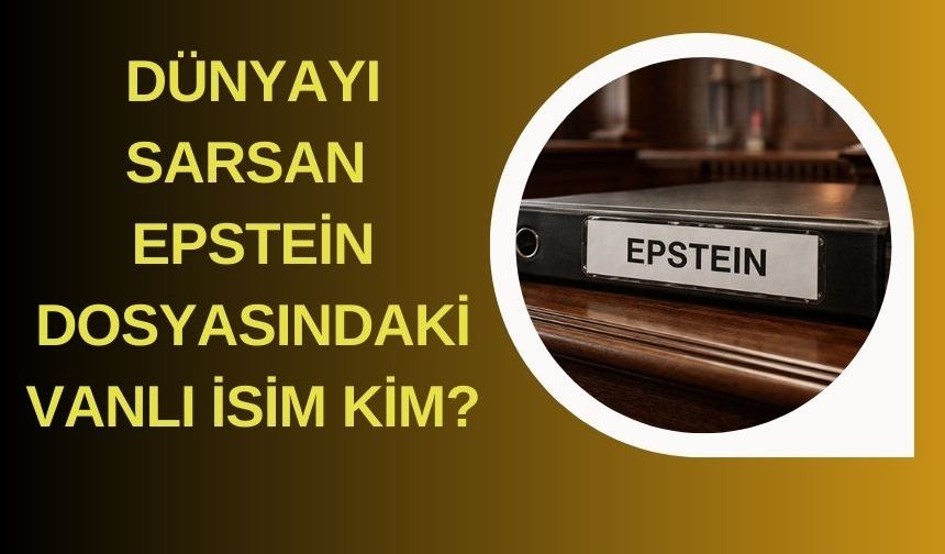 Dünyayı Sarsan Epstein Olay Nedir?