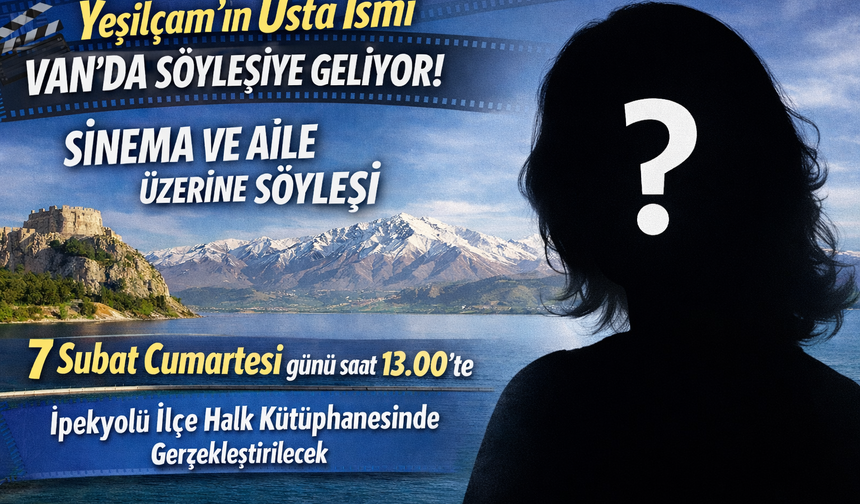 Yeşilça'ın Sevilen İsmi Van'a Geliyor