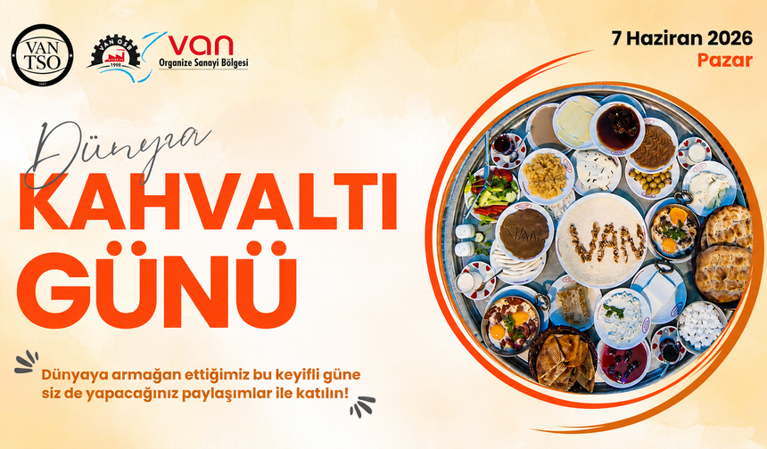 Van TSO Öncülüğünde 7. Dünya Kahvaltı Günü Düzenleniyor