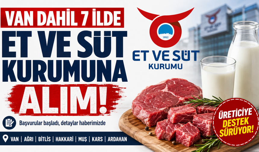 Van Dahil 7 İlde Et ve Süt Kurumuna Alım