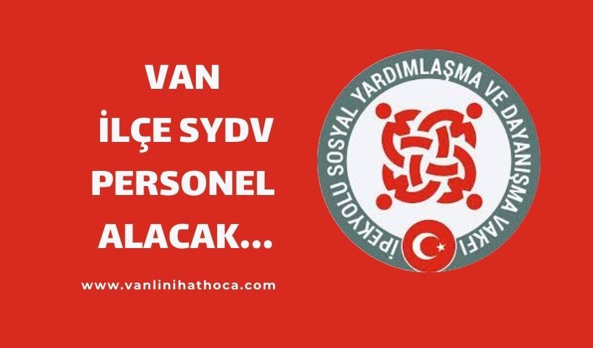 Van’ın İlçe SYDV Personel Alımı Yapılacak