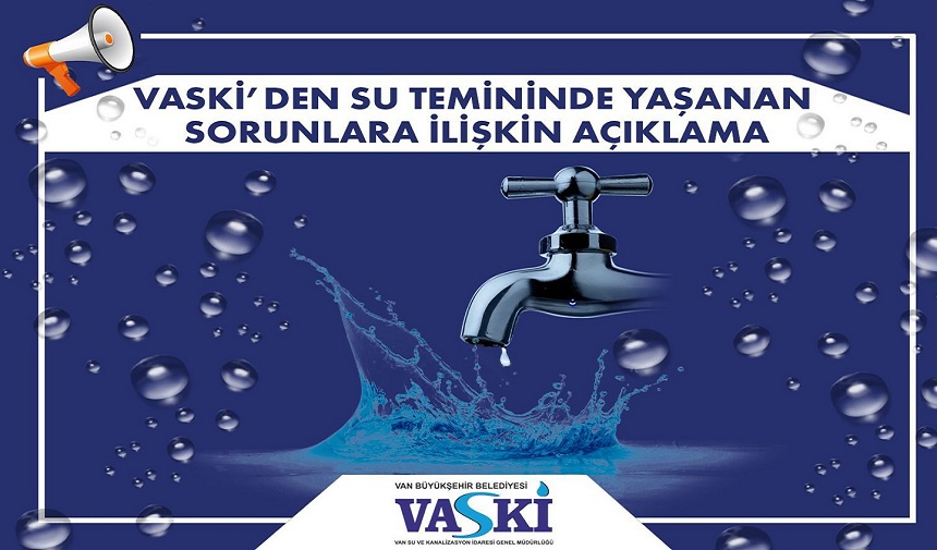 Van Vaski Son Dakika Açıklama