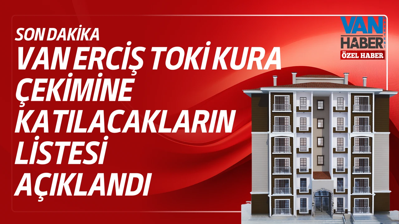 Van Toki Erciş Kura Isim Listesi 2