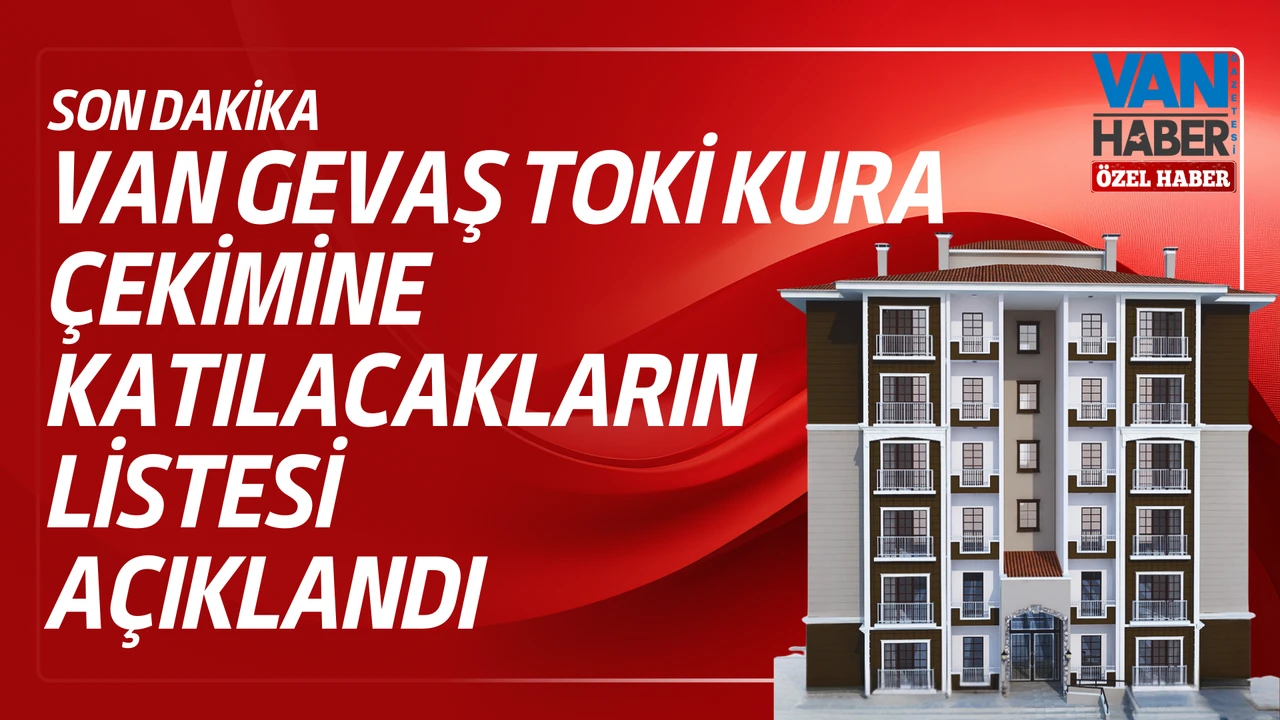 Van Toki Gevaş Kura Isim Listesi 2