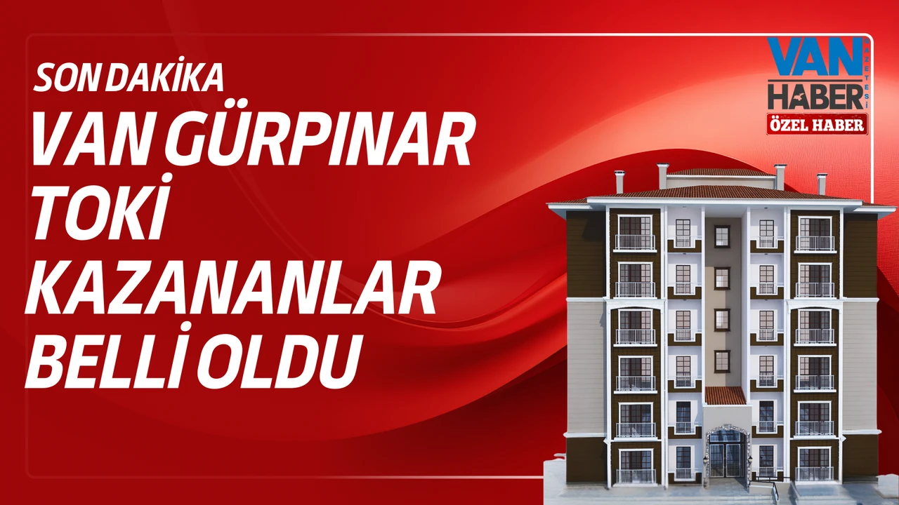 Van Toki Kura Sonuç Isim Listeleri Merkez Gürpınar 1