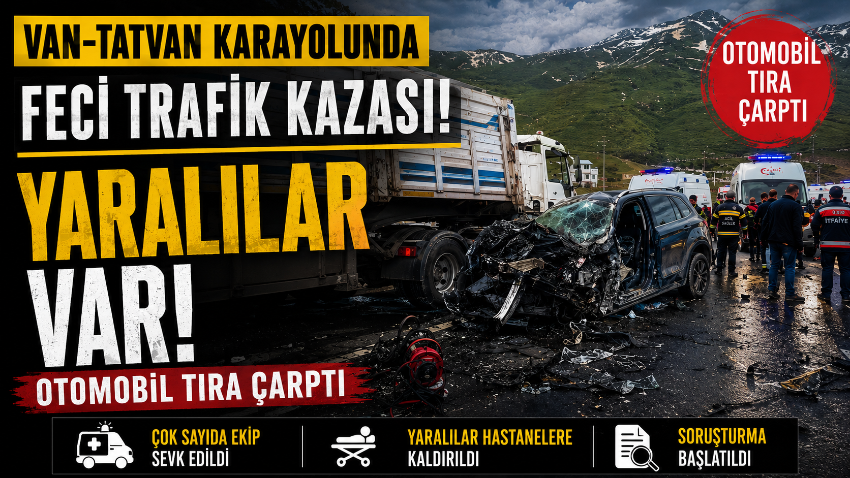 Van-Tatvan Karayolunda Feci Kaza