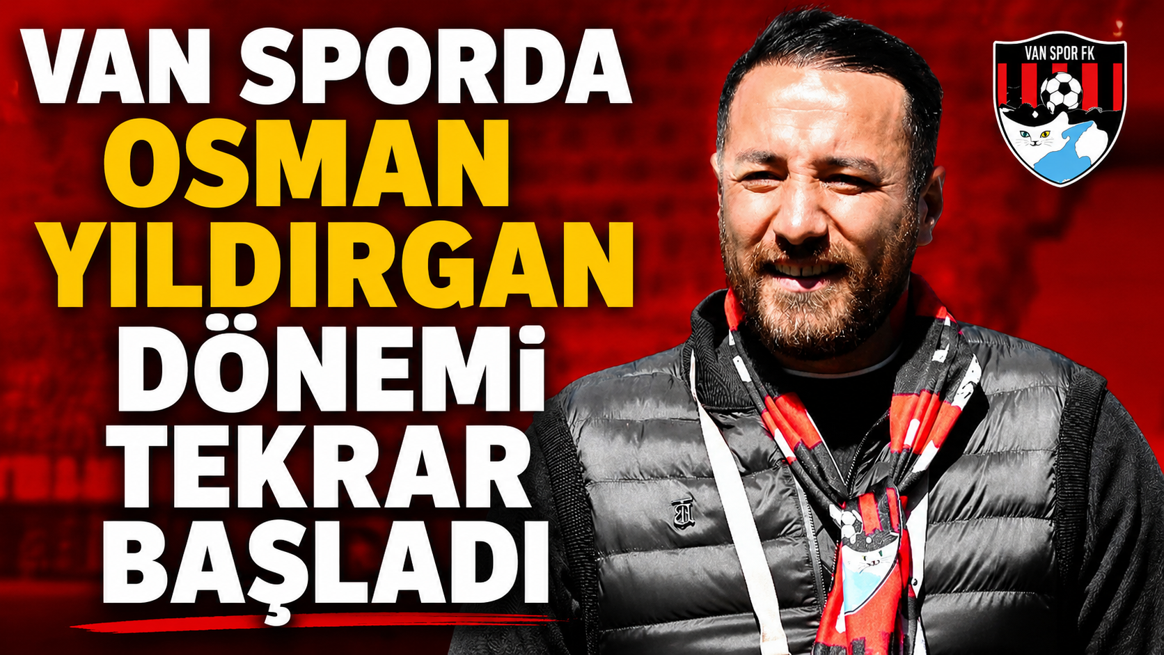 Vanspor'da Osman Yıldırgan Görevine Geri Döndü