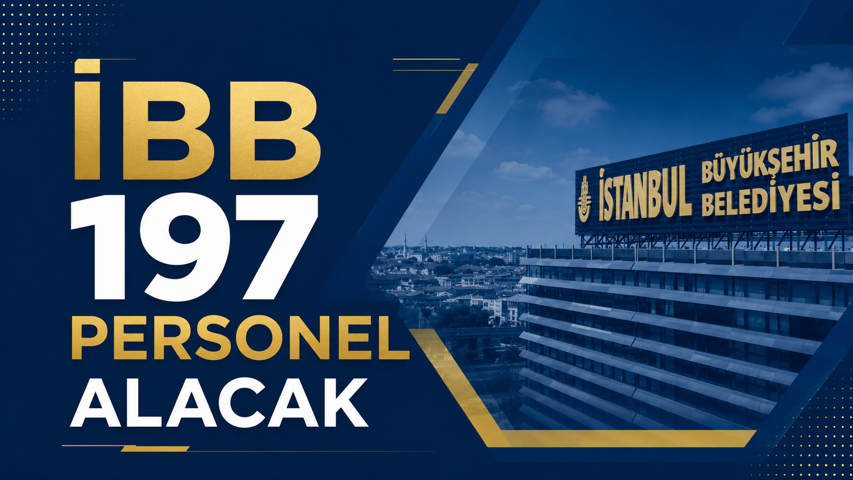 İBB, Çeşitli  Branşlarda Toplam 197 Personel Alacak
